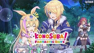 KonoSuba: Fantastic Days | A Guidance to This Princess and The Hero of Cursed Sword! | Event Story