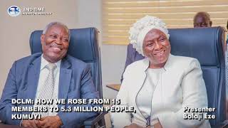 DCLM: HOW WE ROSE FROM 15 MEMBERS TO 5.3 MILLION PEOPLE, KUMUYI