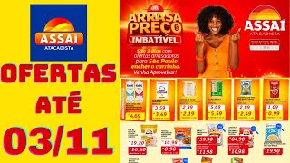 ASSAÍ ATACADISTA OFERTAS DE 01/11/2024 ATÉ 03/11/2024 SP