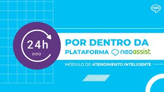 Módulo de Atendimento Inteligente | Plataforma de Atendimento Omnichannel | NeoAssist