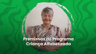 Premissas do Programa Criança Alfabetizada