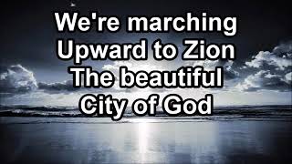 Come We That Love The Lord Marching To Zion Lyrics