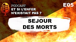 [S01E05 - Enfer] Le séjour des morts : Sheol et Hades