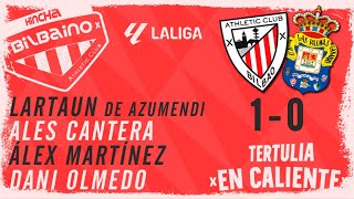 Tertulia "En caliente" / Athletic Club - Las Palmas / 18ª jornada Liga 23/24 / Miércoles 20/12/23