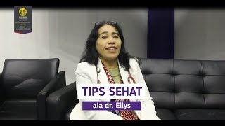 Tips Sehat Ala dr. Ellys