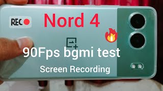 OnePlus Nord 4 Bgmi test 90Fps with Screen Recording 🤔