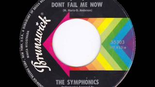 The Symphonics - (Feet) Don't Fail Me Now