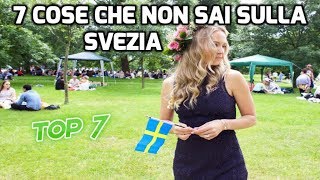 7 COSE CHE NON SAI SULLA SVEZIA