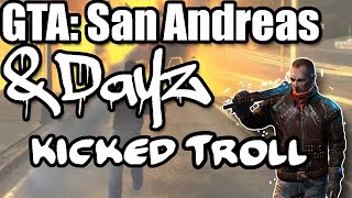 GTA: San Andreas -- DayZ Mod | Kicked/Troll (MTA)