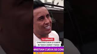 LO ÚLTIMO 🚨Christian cueva le cuenta de todo a amor y Fuego  - PARTE II