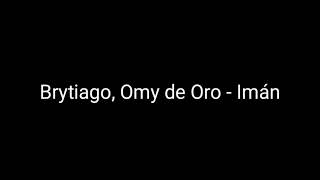 Brytiago Omy de Oro - Imán