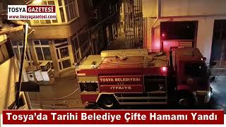 Tosya’da Tarihi Belediye Çifte Hamamı Yandı