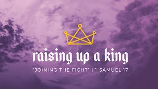 9.15.24 | 1 Samuel 17 | Joining the Fight | 10:45 AM