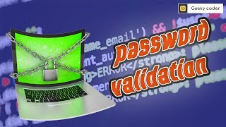 Coding Challenge #2:PASSWORD VALIDATION | Coding Tasks | By GeekyCoder