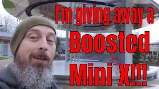 I'm giving away a Boosted Mini X!!!