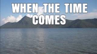 WHEN THE TIME COMES - minus one | karaoke