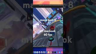 mario kart 8 deluxe m1 macbook 60 fps