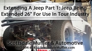 Extending A Jeep Part 1: Jeep Being Extended 26" For Use In Tour Industry