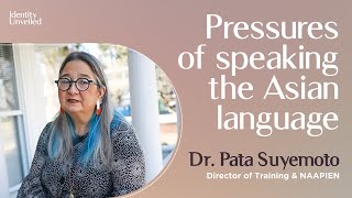 Dr Pata Suyemoto: “The challenges of language and identity in the AAPI community”.