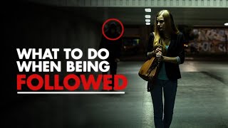 What to do When You Are Being Followed | Info Junkie TV