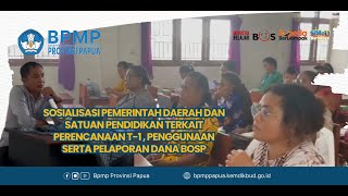 SOSIALISASI PERENCANAAN T1 PENGGUNAAN DAN PELAPORAN DANA BOSP MELALUI APLIKASI ARKAS