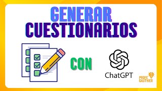 🔸Como Crear CUESTIONARIOS Fácilmente con ChatGPT en 3 MINUTOS!🔸