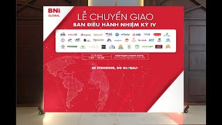 BNI Global | Lễ Chuyển Giao Nhiệm Kỳ 4 (10.2022) [Highlight Event]