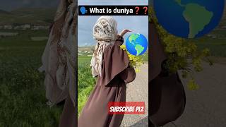 ye duniya || what is world|| #shorts #islamicshorts