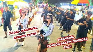 MANTAP JOS KEBAYA PUTIH | KARNAVAL PONDOK DALEM SEMBORO 2024