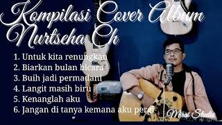 Kompilasi Cover Lagu || @NurtsehaCh