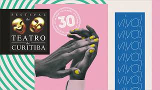 Festival de Curitiba 30 anos - VIVA!