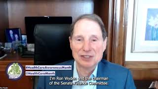 Senator Ron Wyden #HealthCareAwarenessMonth 2022 Kick Off Video