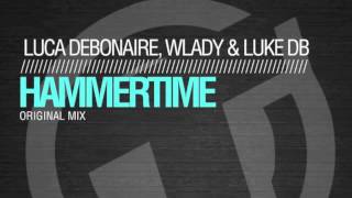 Luca Debonaire, Wlady & Luke DB   Hammertime