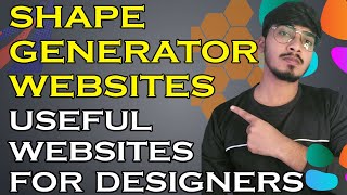 Useful website for web designers | shape generator websites for designer  by deepak lohar