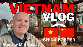 I Went To The Border of Vietnam & China (GONE WRONG)