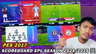 PES 2017 NEW PREMIER LEAGUE 2024/2025 SCOREBOARD by PRISKO - PES 2017 PC GAME