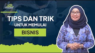 Banyak Orang Belum Tahu, Memilih dan Memulai Bisnis