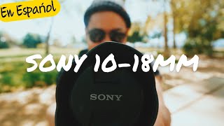 Sony 10 18 | objetivo 10 18 | explicacion | lente de fotografia