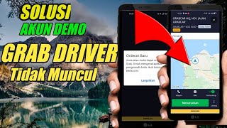 CARA MENAMPILKAN AKUN DEMO GRAB DRIVER YANG HILANG DI APLIKASI