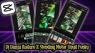 Dj Danza Kuduro X Stending Motor Unyil Fvnky Capcut Edit Tutorial || Tiktok Edit