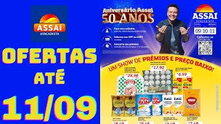 ASSAÍ ATACADISTA OFERTAS ATÉ 11/09/2024 FOLHETO ANIVERSÁRIO ASSAÍ AC