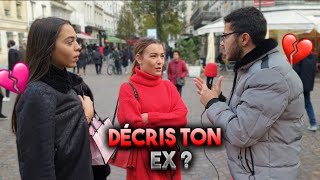 DÉCRIS TON EX !?😱💔 - Micro Trottoir