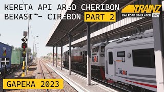 KERETA API ARGO CHERIBON BEKASI CIREBON| PART 2 | TRAINZ SIMULATOR INDONESIA