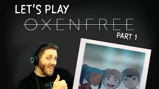 The Stage is Set - OXENFREE Let's Play Part 1