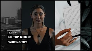 My Top 12 Book Writing Tips