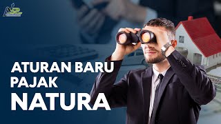 Aturan Baru Pajak Natura Kenikmatan