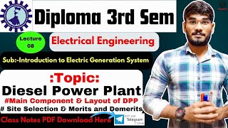 Lec.-08| Diploma 3rd Sem EE |Sub-IEGS| Diesel Power Plant🔥Site Selection & Merits and Demerits| All