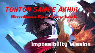 TONTON SAMPE AKHIR‼️‼️HAYABUSA EPIC COMEBACK IMPOSSIBLE MISSION🥷🏻