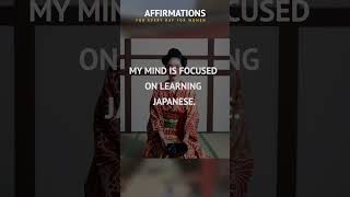 I love the Japanese language. I enjoy studying Japanese. Affirmations.