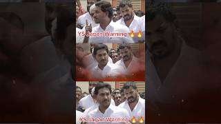 ys jagan warning 🔥🔥 #ysjagan #ysrcp #youtubeshorts #shorts #trending #viral #short #shortvideo #ycp